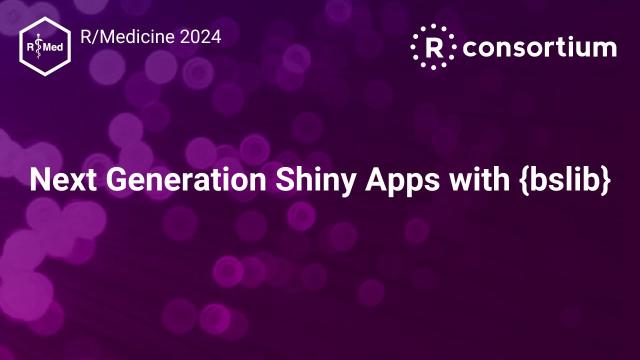 Next Generation Shiny Apps with {bslib}